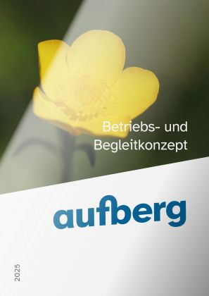 Betriebs- und Begleitkonzept der Aufberg AG